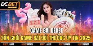 Game bài Debet