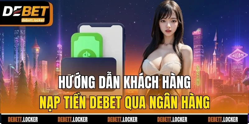 nạp tiền Debet