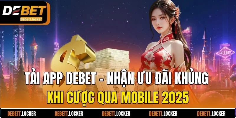 Tải app Debet