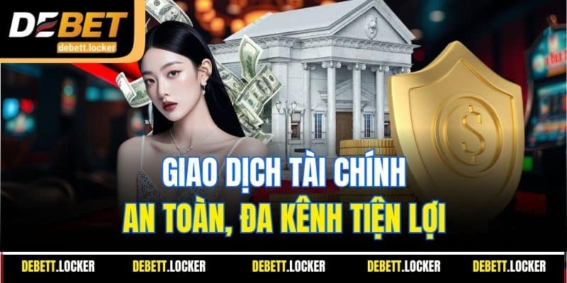 Giao dịch tài chính an toàn, đa kênh tiện lợi